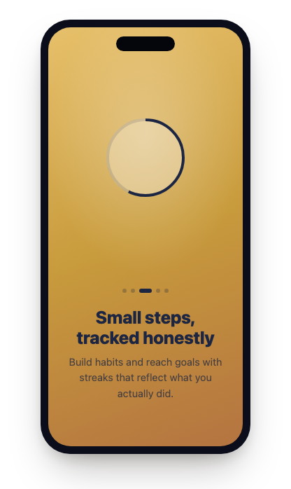 Onboarding screen: Small steps, tracked honestly — build habits and reach goals with streaks that reflect what you actually did